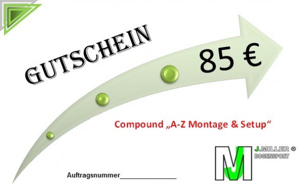 Dienstleistungs-Gutschein / Compound A - Z Montage & Setup
