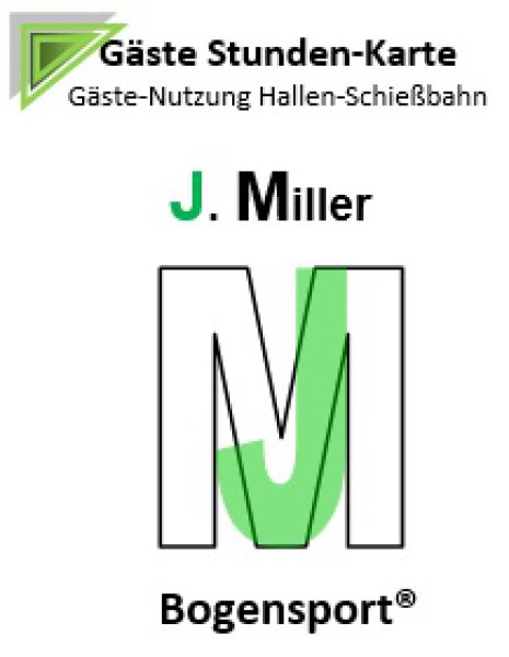 Gäste Stunden-Nutzung Hallen-Schießbahn - J. Miller Bogensport - Single-  und Duo- Preise - ab 8,50 € / Std-Pers.