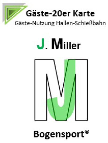 Gäste 20er Karte für Hallen-Schießbahn Nutzung - J. Miller Bogensport