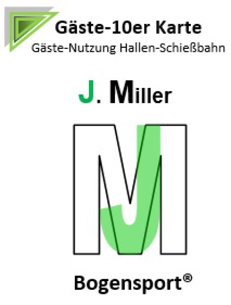 Gäste 10er Karte für Hallen-Schießbahn Nutzung - J. Miller Bogensport